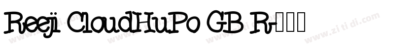 Reeji CloudHuPo GB R字体转换